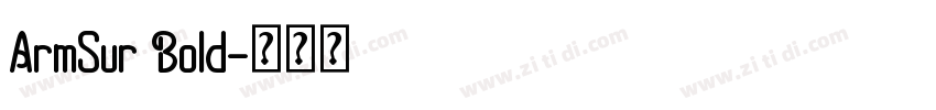 ArmSur Bold字体转换